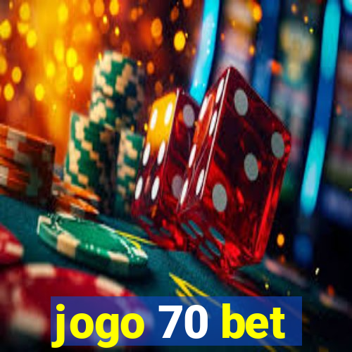 jogo 70 bet